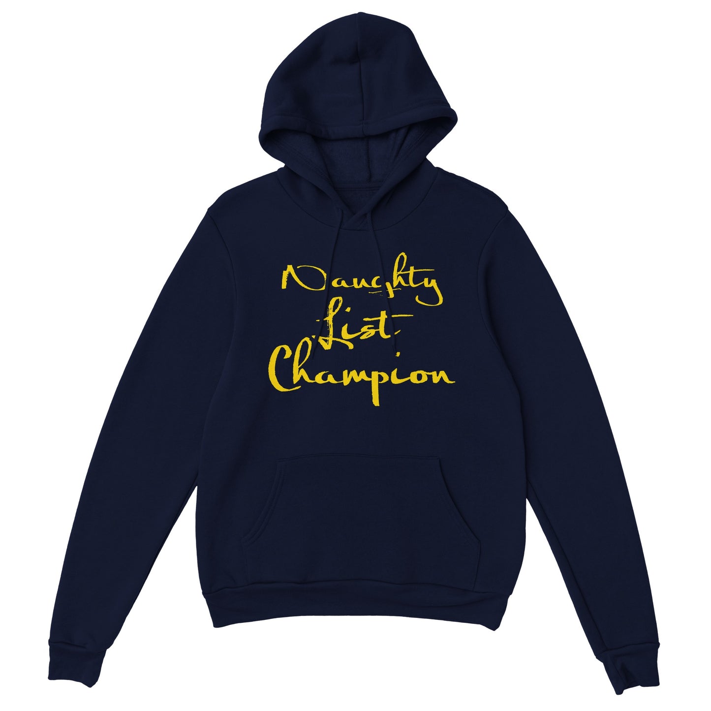 Naughty List Champion Classic Pullover Hoodie